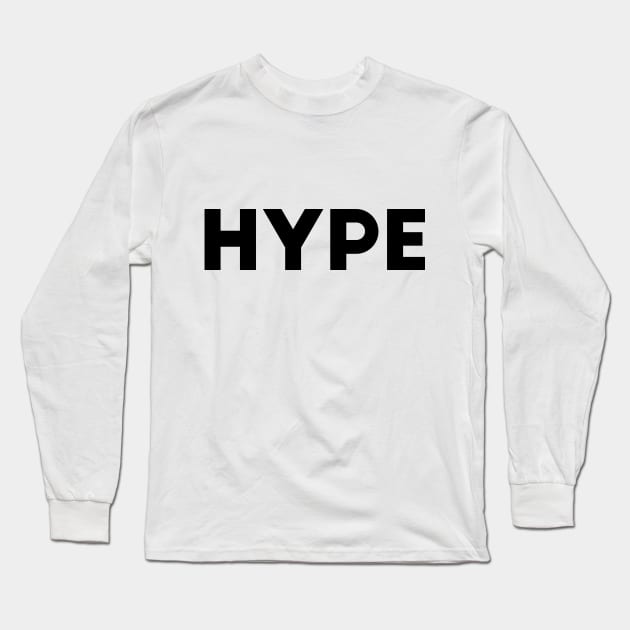 Hype Long Sleeve T-Shirt by WildSloths